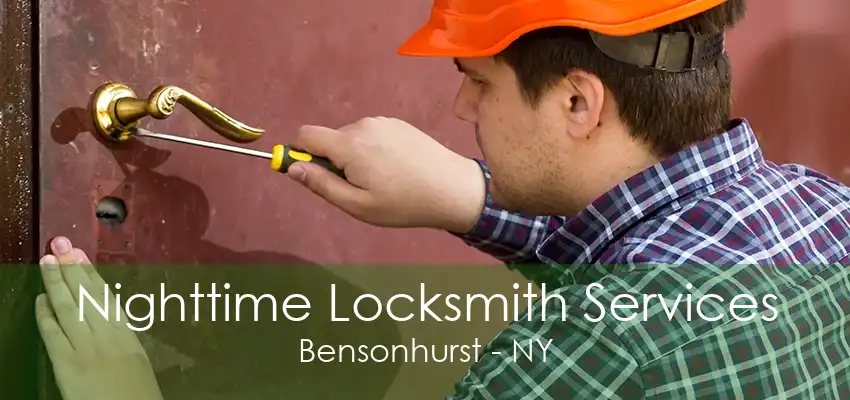 Nighttime Locksmith Services Bensonhurst - NY