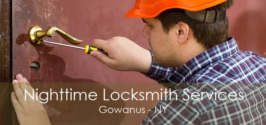 Nighttime Locksmith Services Gowanus - NY