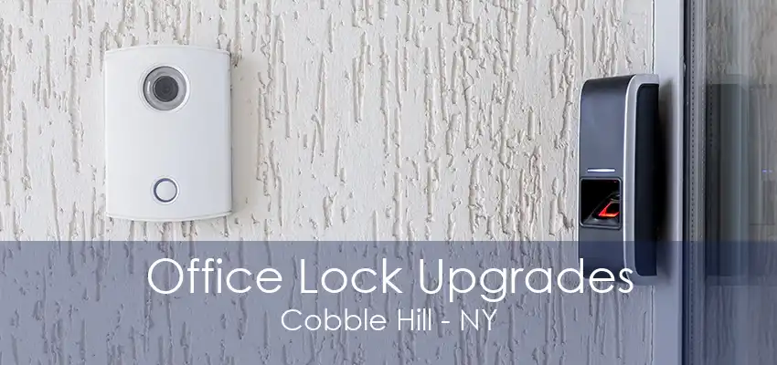 Office Lock Upgrades Cobble Hill - NY