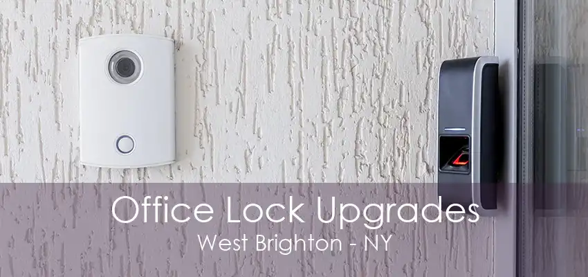 Office Lock Upgrades West Brighton - NY