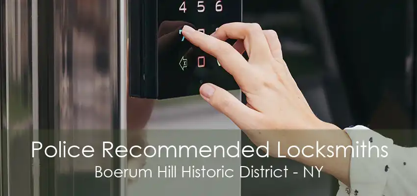 Police Recommended Locksmiths Boerum Hill Historic District - NY