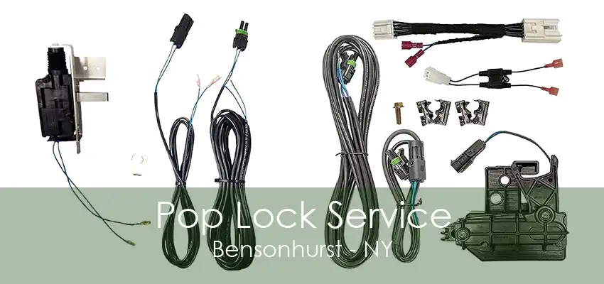 Pop Lock Service Bensonhurst - NY