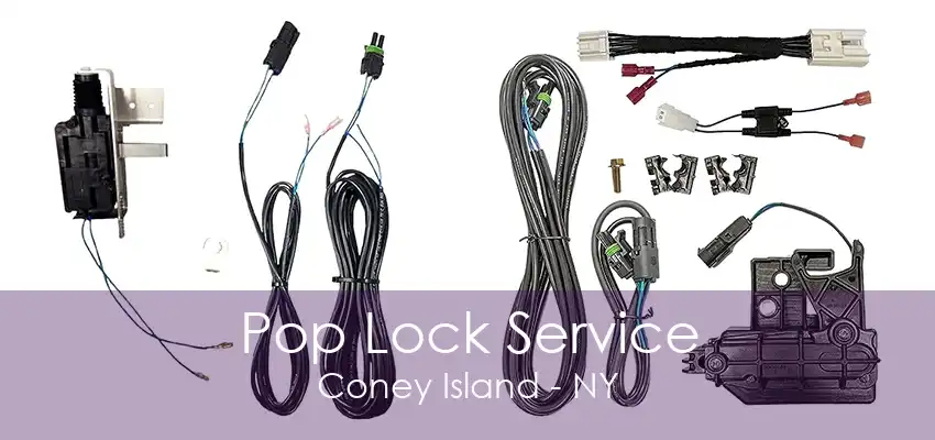 Pop Lock Service Coney Island - NY