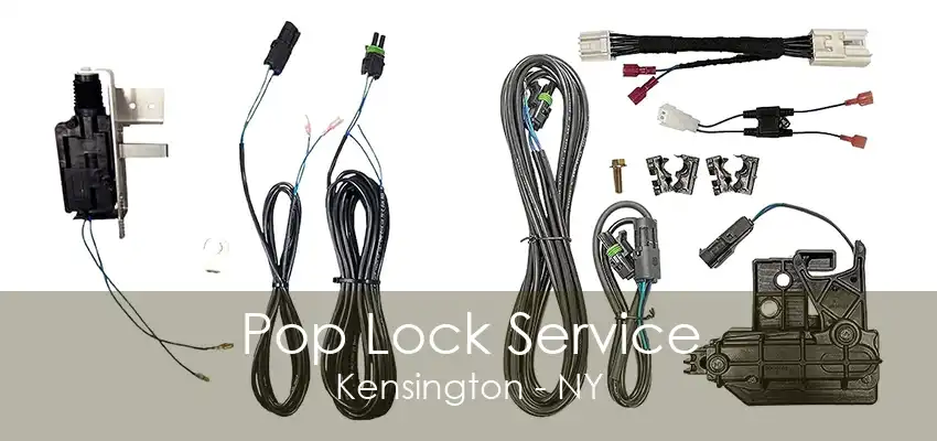 Pop Lock Service Kensington - NY