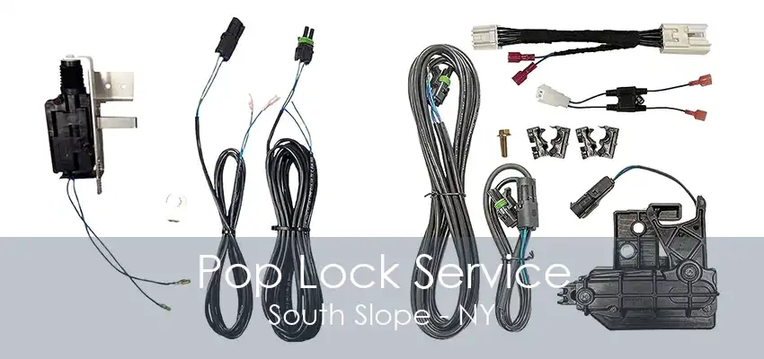 Pop Lock Service South Slope - NY