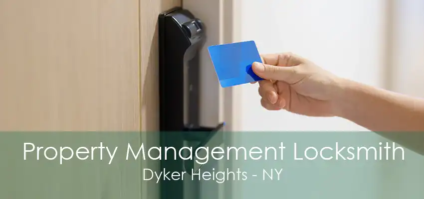 Property Management Locksmith Dyker Heights - NY