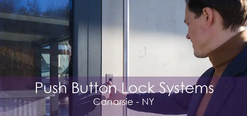 Push Button Lock Systems Canarsie - NY