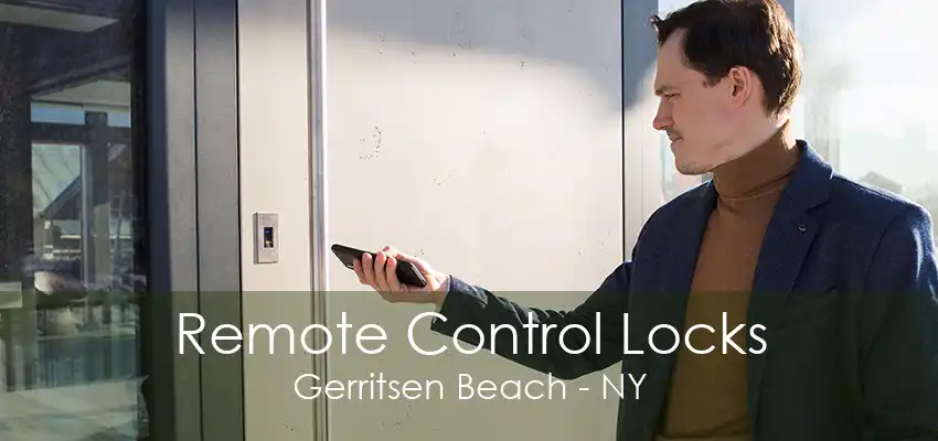 Remote Control Locks Gerritsen Beach - NY