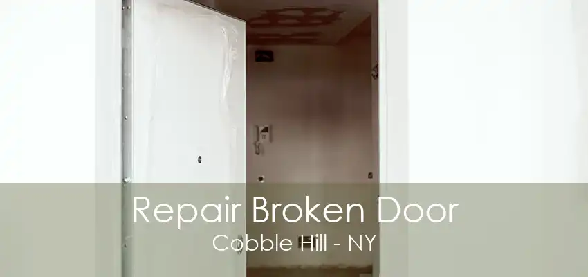 Repair Broken Door Cobble Hill - NY