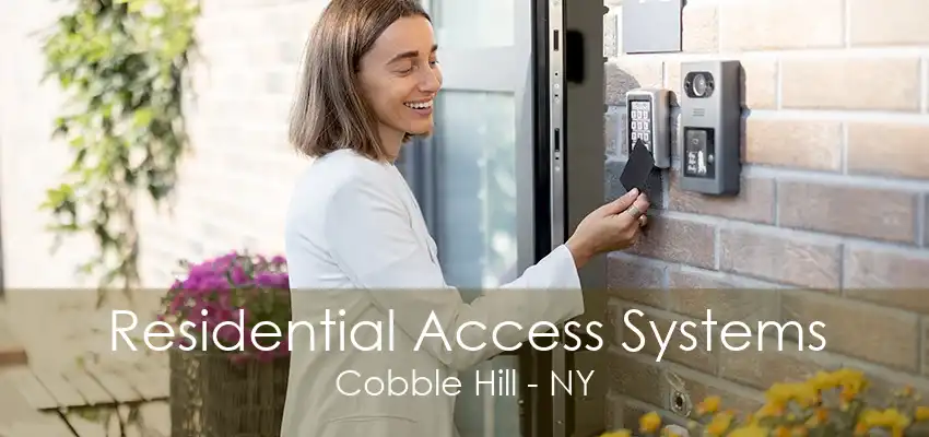 Residential Access Systems Cobble Hill - NY