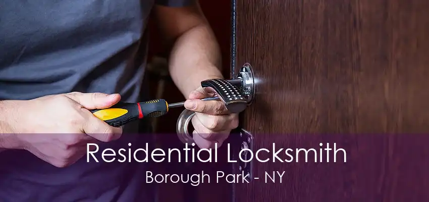 Residential Locksmith Borough Park - NY