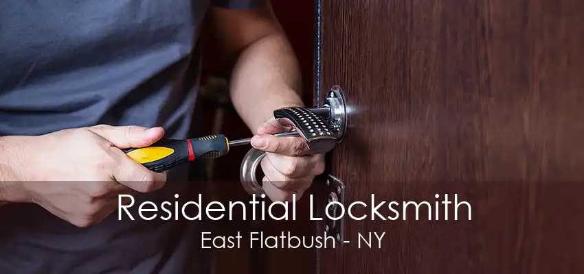 Residential Locksmith East Flatbush - NY