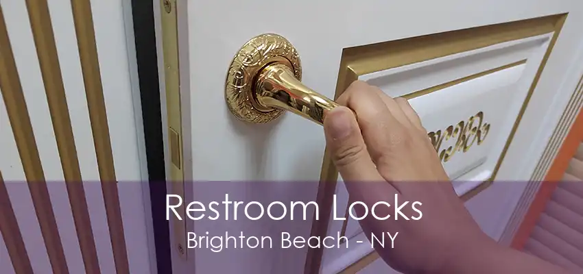 Restroom Locks Brighton Beach - NY