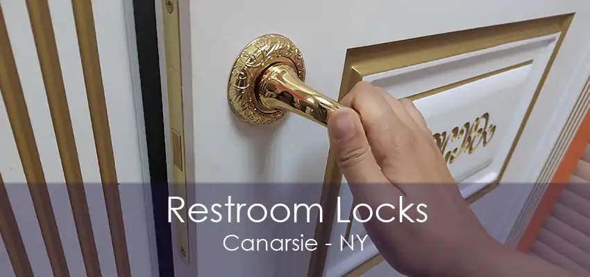 Restroom Locks Canarsie - NY