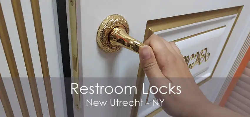 Restroom Locks New Utrecht - NY