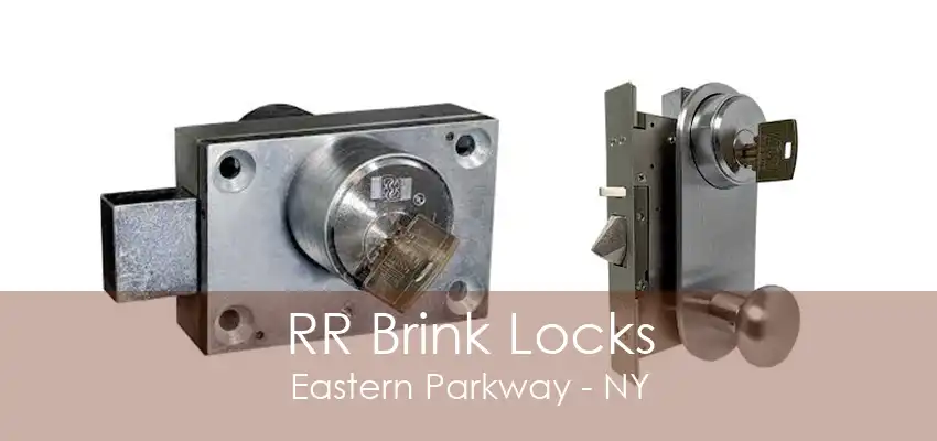 RR Brink Locks Eastern Parkway - NY