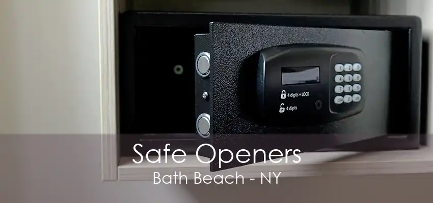 Safe Openers Bath Beach - NY