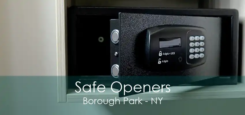 Safe Openers Borough Park - NY