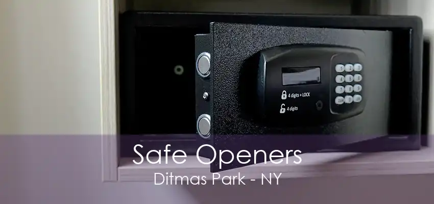 Safe Openers Ditmas Park - NY