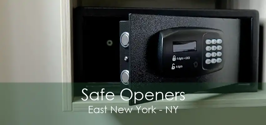 Safe Openers East New York - NY