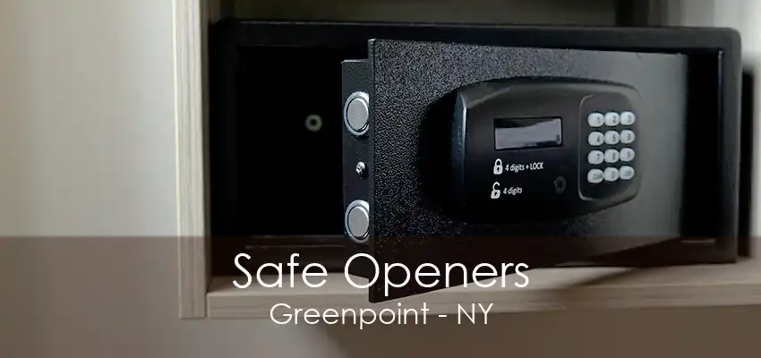 Safe Openers Greenpoint - NY