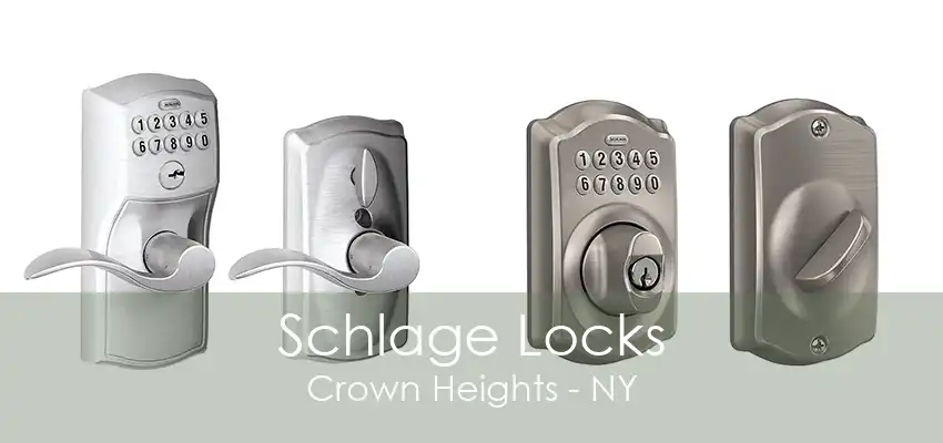 Schlage Locks Crown Heights - NY