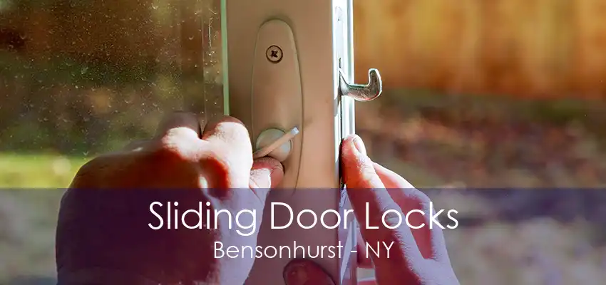 Sliding Door Locks Bensonhurst - NY