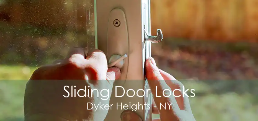 Sliding Door Locks Dyker Heights - NY