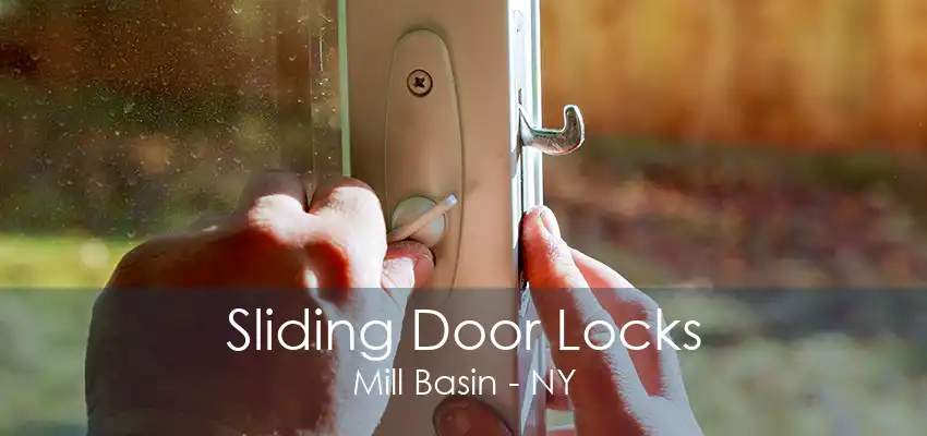 Sliding Door Locks Mill Basin - NY