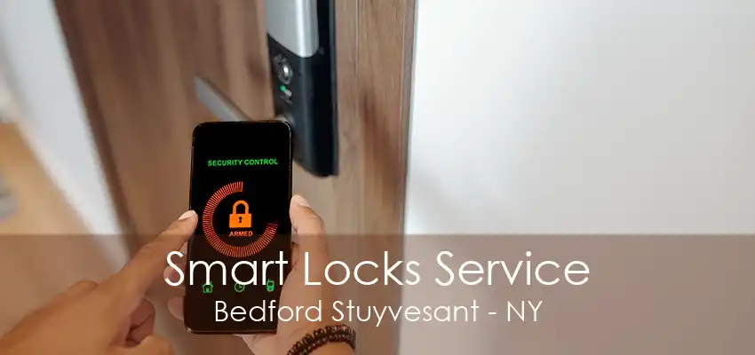 Smart Locks Service Bedford Stuyvesant - NY