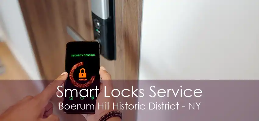 Smart Locks Service Boerum Hill Historic District - NY