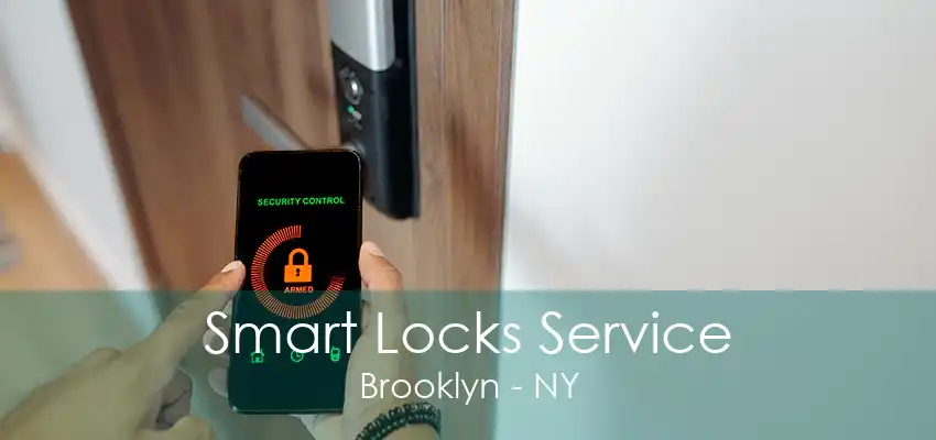 Smart Locks Service Brooklyn - NY