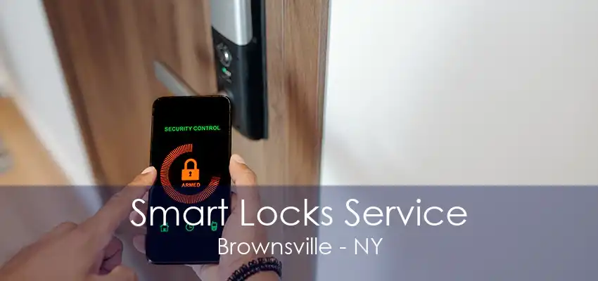 Smart Locks Service Brownsville - NY