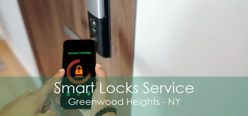 Smart Locks Service Greenwood Heights - NY