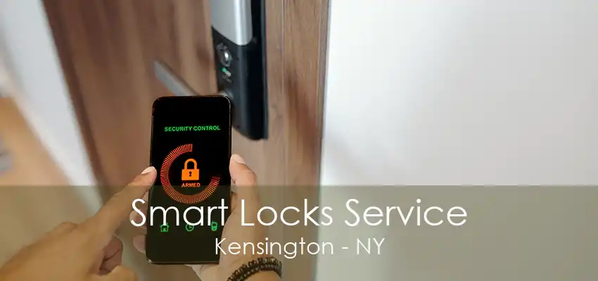 Smart Locks Service Kensington - NY