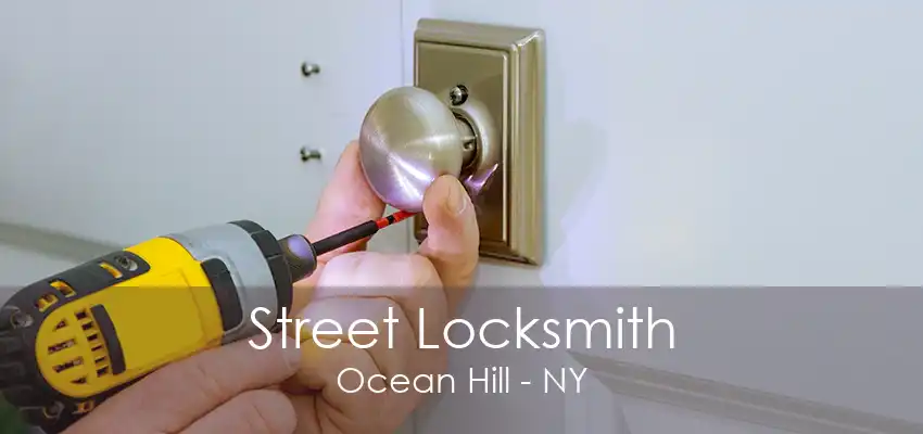 Street Locksmith Ocean Hill - NY