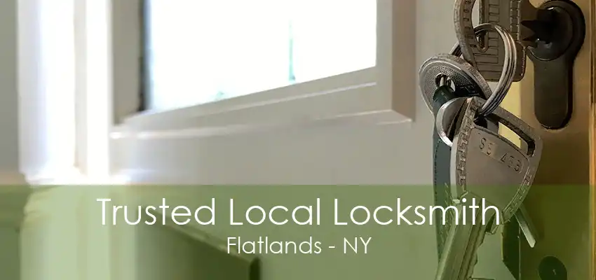 Trusted Local Locksmith Flatlands - NY