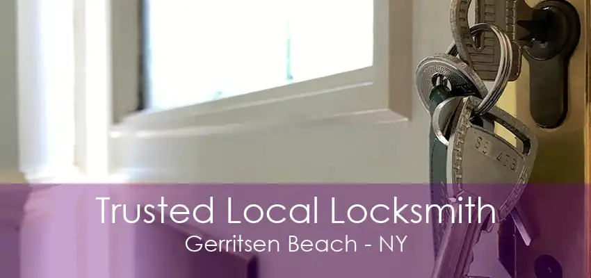 Trusted Local Locksmith Gerritsen Beach - NY