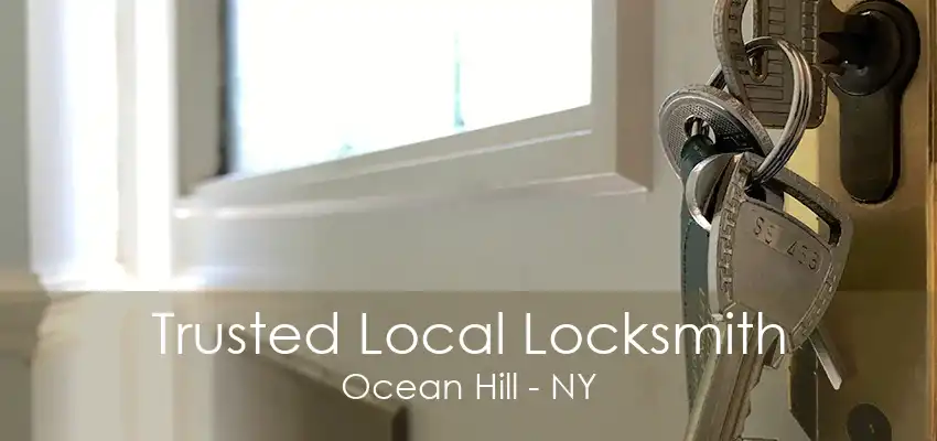 Trusted Local Locksmith Ocean Hill - NY