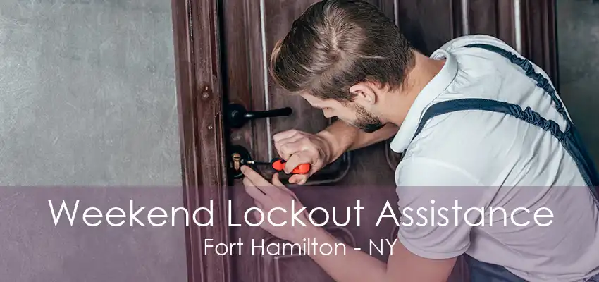 Weekend Lockout Assistance Fort Hamilton - NY