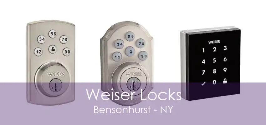 Weiser Locks Bensonhurst - NY