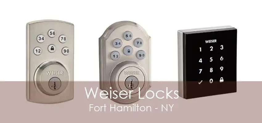 Weiser Locks Fort Hamilton - NY