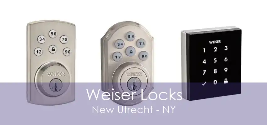 Weiser Locks New Utrecht - NY