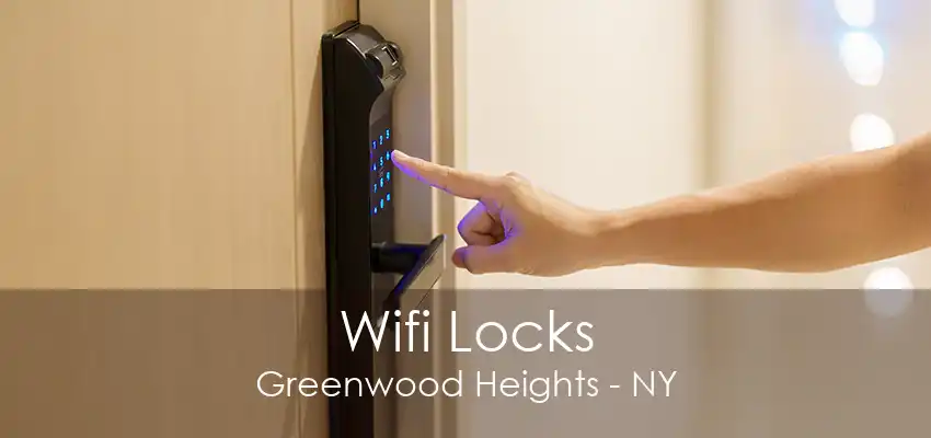 Wifi Locks Greenwood Heights - NY