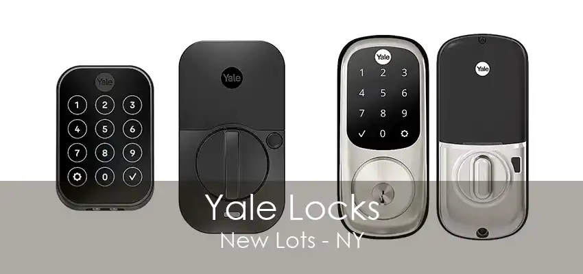 Yale Locks New Lots - NY